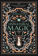 Unnatural Magic by C.M. Waggoner