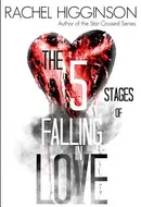 The Five Stages of Falling in Love by Rachel Higginson