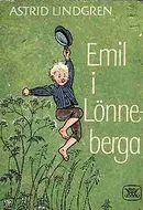 Emil of Lönneberga - Emil i Lonneberga by Astrid Lindgren