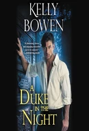 A Duke in the Night by Kelly Bowen