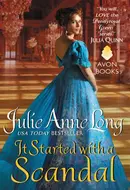 It Started With a Scandal by Julie Anne Long