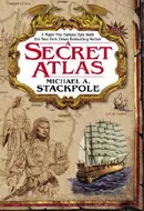 A Secret Atlas by Michael A. Stackpole
