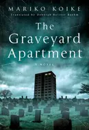 The Graveyard Apartment by Mariko Koike