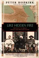 Like Hidden Fire: The Plot to Bring Down the British Empire by Peter Hopkirk