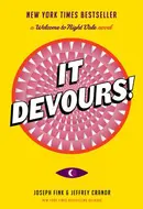 It Devours! by Joseph Fink, Jeffrey Cranor