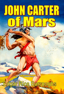 John Carter of Mars by Edgar Rice Burroughs