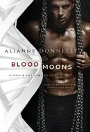 Blood Moons by Alianne Donnelly