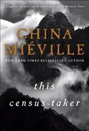 This Census-Taker by China Mieville