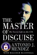 Master of Disguise by Antonio J. Mendez