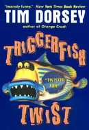 Triggerfish Twist by Tim Dorsey