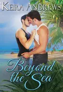 Beyond the Sea by Keira Andrews