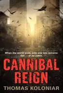 Cannibal Reign by Thomas Koloniar
