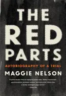 The Red Parts by Maggie Nelson