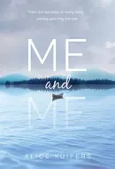 Me and Me by Alice Kuipers