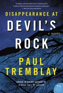 Disappearance at Devil's Rock by Paul Tremblay