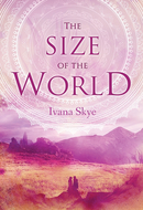The Size of the World by Ivana Skye
