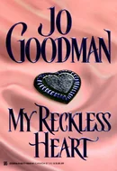 My Reckless Heart by Jo Goodman