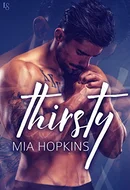 Thirsty by Mia Hopkins