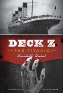 Deck Z: The Titanic: Unsinkable. Undead. by Chris Pauls