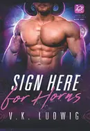 Sign Here for Horns by V.K. Ludwig