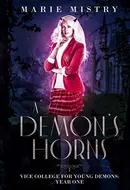 A Demon's Horns by Marie Mistry