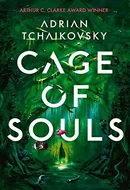 Cage of Souls by Adrian Tchaikovsky