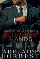 Bloodied Hands by Adelaide Forrest