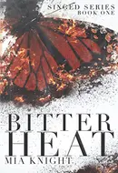 Bitter Heat by Mia Knight