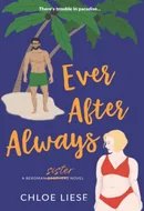 Ever After Always by Chloe Liese