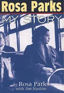 Rosa Parks: My Story by Rosa Parks