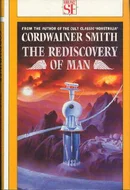 The Rediscovery of Man by Cordwainer Smith