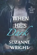 When He’s Dark by Suzanne Wright