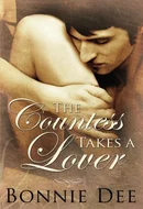 The Countess Takes a Lover by Bonnie Dee