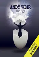 The Egg by Andy Weir