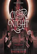 Cloak of Night by Evelyn Skye
