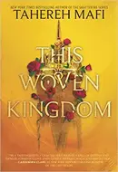 This Woven Kingdom by Tahereh Mafi