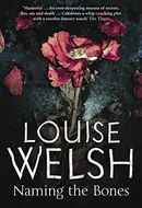 Naming the Bones by Louise Welsh