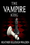 The Vampire King by Heather Killough-Walden