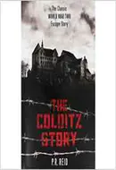 The Colditz Story by P.R. Reid