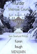 Murder at Melrose Court: A Country House Christmas Murder by Karen Baugh Menuhin