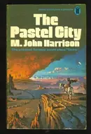 The Pastel City by M. John Harrison