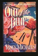 Out of the Blue by Kasey Michaels