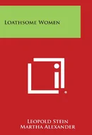 Loathsome Women by Leopold Stein