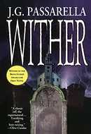 Wither by J.G. Passarella