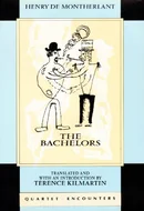 The Bachelors by Henry de Montherlant, Terence Kilmartin