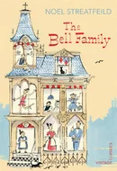 The Bell Family by Noel Streatfeild