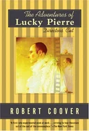 The Adventures of Lucky Pierre by Robert Coover
