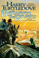 Between the Rivers by Harry Turtledove