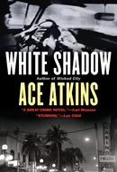 White Shadow by Ace Atkins