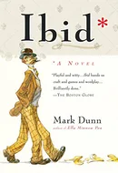 Ibid: A Life by Mark Dunn